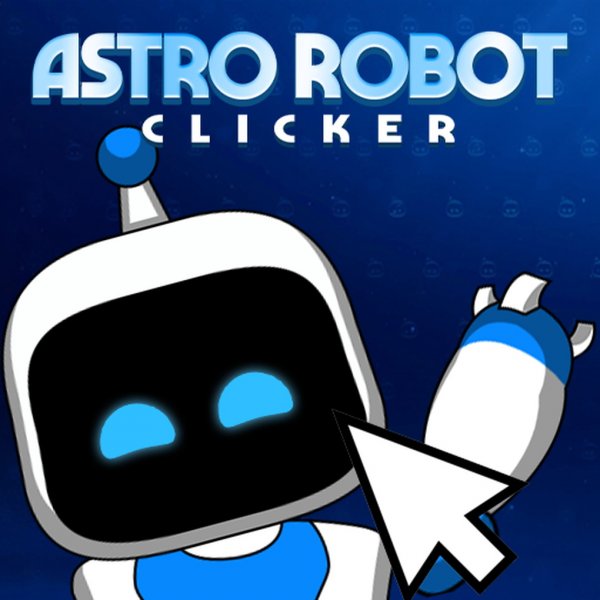 Astro Robot Clicker Adventure